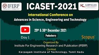 International Conferences on Advances in Science, Engineering and Technology (ICASET 2021) - Day1