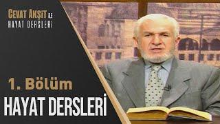 İslami Yaşama Usulü | Cevat Akşit İle Hayat Dersleri 1. Bölüm