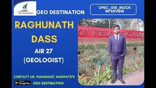 Mock Interview of RAGHUNATH DASS, UPSC GSI AIR 27