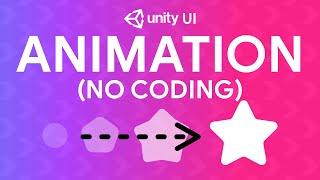 Create UI ANIMATIONS without CODING! - Unity UI tutorial