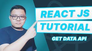 Tutorial React JS Bahasa Indonesia : 16.Get Data API