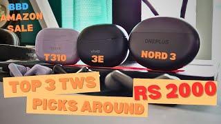 Top 3 TWS under Rs 2000 | Flipkart BBD | Amazon Great Indian Festival SALE #realme #oneplus