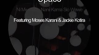 Upaco Ft Moses Karani x Jackie  Ni Mwabudu Nanii Kama Sio Wewe