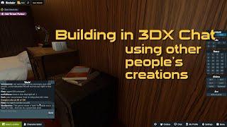 Building in 3DX Chat using other people's creations