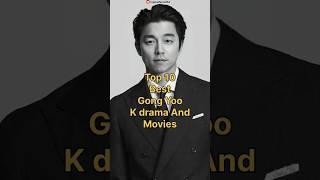 Top 10 best gong yoo kdrama and movies #gongyoo #shorts #youtubeshorts #trending