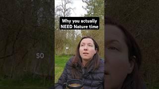 Why you NEED Nature Time! Do you agree?? #naturetherapy