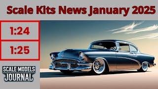 Scale Models News/ Cars, Trucks and Motorcycles 1:24, 1:25, 1:12, 1:16, 1:32, 1:9 - January 2025