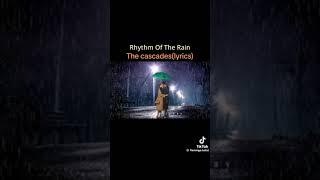 RHYTHEM OF THE RAIN lyrics by The Cascades