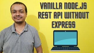  Vanilla Node.JS REST API without Express