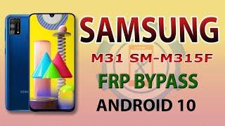 Samsung Galaxy M31 (SM-M315f) FRP Bypass 2021 | Samsung M315f/M31s FRP Bypass Android 10 / 11