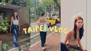 TAIPEI VLOG️ | Acting Classes Exploring night markets, cafes ️