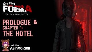 Prologue & Chapter 1: The Hotel | Fobia - St. Dinfna Hotel