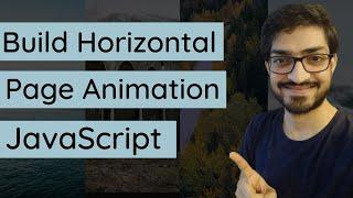 Horizontal Scroll Page Animations with JavaScript | HTML, CSS & JavaScript Tutorials