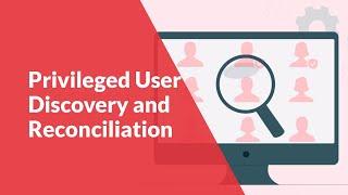 Privileged User Discovery and Reconciliation | ARCON