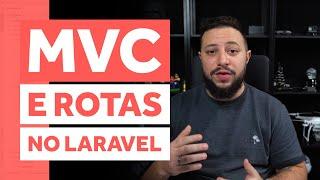 APRENDENDO MVC E SISTEMA DE ROTAS NO LARAVEL | LARAVEL TIPS #002