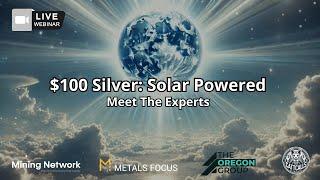 $100 Silver: Solar Powered (Webinar)