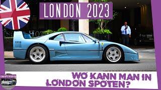 [#5] Wo kann man in London Carspotten? Ich zeige die Hotspots - GEILSTER Ferrari F40