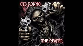 OTB Ronno-THE REAPER