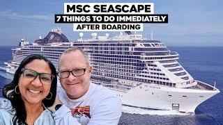 7 Things To Do Immediately After Boarding The MSC Seascape