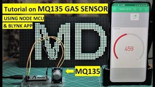 TUTORIAL ON MQ135 GAS SENSOR USING NODEMCU/ESP8266 AND BLYNK APP