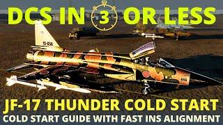 JF-17 Quick Cold Start Tutorial - Stored INS Alignment - DCS in 3 Or Less