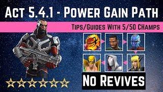 MCOC: Act 5 4 1 - Power gain Path Tips/Guides - No Revives with 5 50 champ - story quest