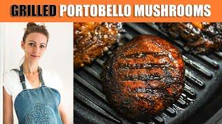 Grilled Portobello Mushrooms