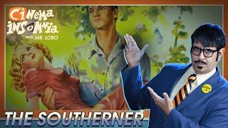 Cinema Insomnia presents The Southerner