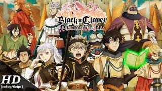 Black Clover Phantom Knights Android Gameplay [1080p/60fps]
