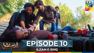 Ilzam e Ishq - Episode 10 - 15th Jun 2025 - [ Humayoun Ashraf & Maria Malik ] - HUM TV