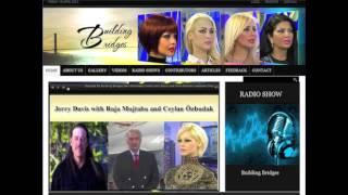 Jerry Davis with Raja Mujtaba and Ceylan Ozbudak  part 3 Building Bridges Radio Show)