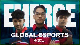 EMERGE // GLOBAL ESPORTS | Meet the Teams VCT Pacific 2024