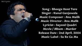 Bheege Hont Tere Full Song With Lyrics By Kunal Ganjawala