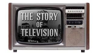 The History Of Television