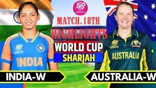 INDIA WOMEN  VS Australia Women   Match 18th World Cup women's T20 Highlights