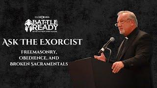 Ask the Exorcist with Fr. Dan Reehil | Freemasonry, Obedience, and Broken Sacramentals