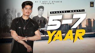 New Song " 5-7 YAAR " Shakeel Bhatti