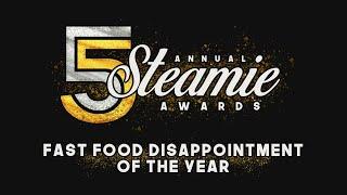 Fast Food Disappointment of the Year (Steamie Award 2022 #7)