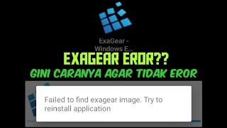 EXAGEAR EROR?? GINI CARANYA AGAR TIDAK EROR..