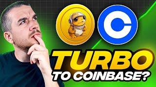 TURBO Will Be Listed on COINBASE! (Here's WHY!)