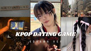 KPOP DATING GAME (KDRAMA EDITION)