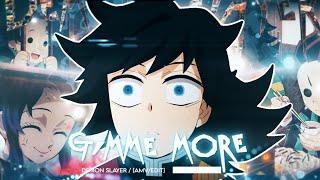 Gimme More | Demon slayer  [Amv/Edit] + Free Project File 