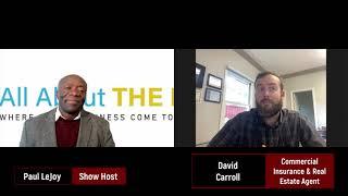 All About The Bay Interviews David Carroll, The Commercial Insurance and Real Estate Agent