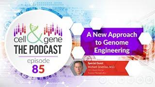 A New Approach to Genome Engineering with Tessera Therapeutics' Dr. Michael Severino