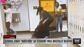 School Staff Does Nothing As Student Gets Brutalized On Campus