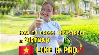 How to cross the street in Vietnam like a pro ‼️