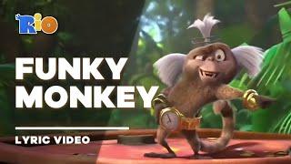 Rio - Funky Monkey [Lyric Video / Letra]