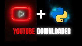 Python Beginner Project | Youtube Downloader