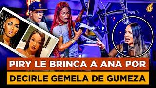 LA PIRY CASI LE BRINCA A ANA CAROLINA POR COMPARARLA CON GUMEZA | TAMARA LLAMA SUCIA A FOGON