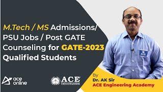 M.Tech Admission / PSU Jobs /Post GATE Counseling for GATE-2023 Qualified Students /M.Tech/ MS /Ph.D